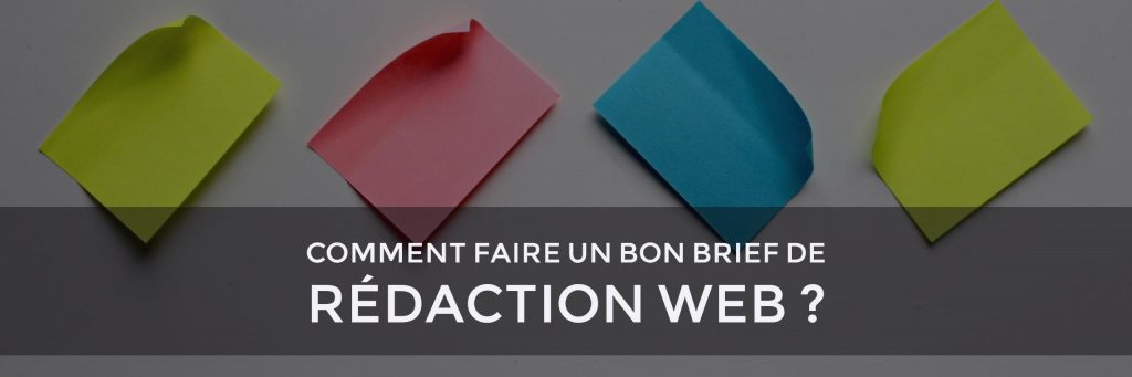 Comment réaliser un brief de rédaction Web