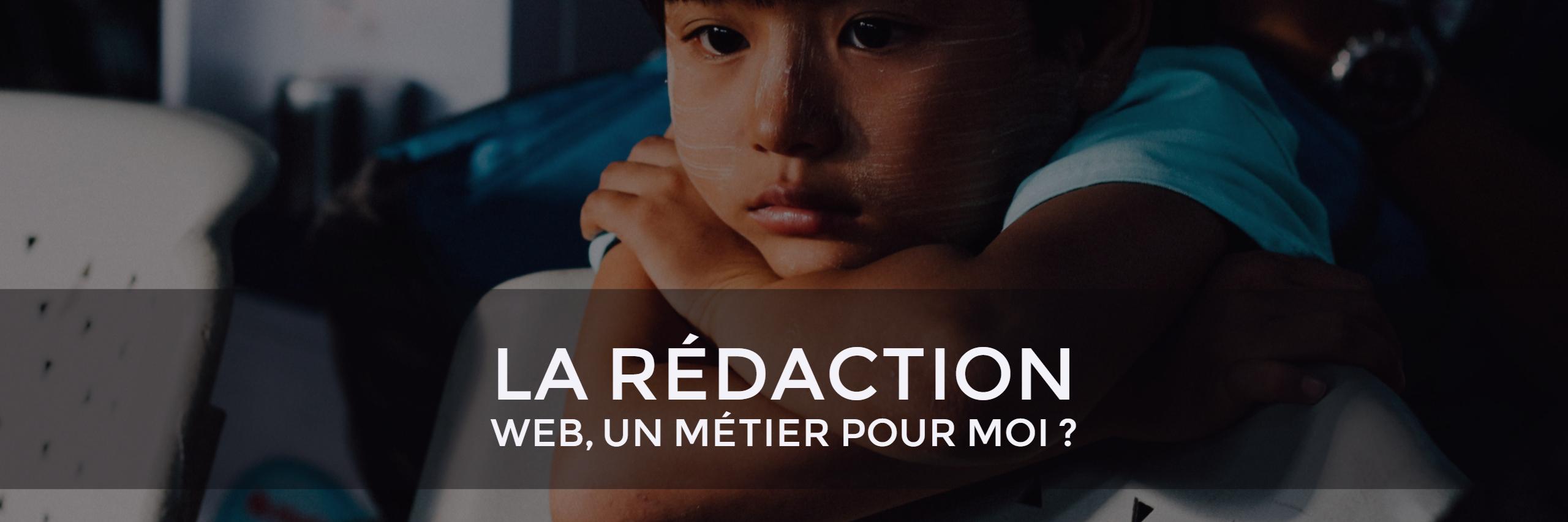 Est-ce que la Rédaction Web est un métier fait pour moi ?