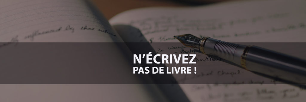 N'écrivez pas de livre