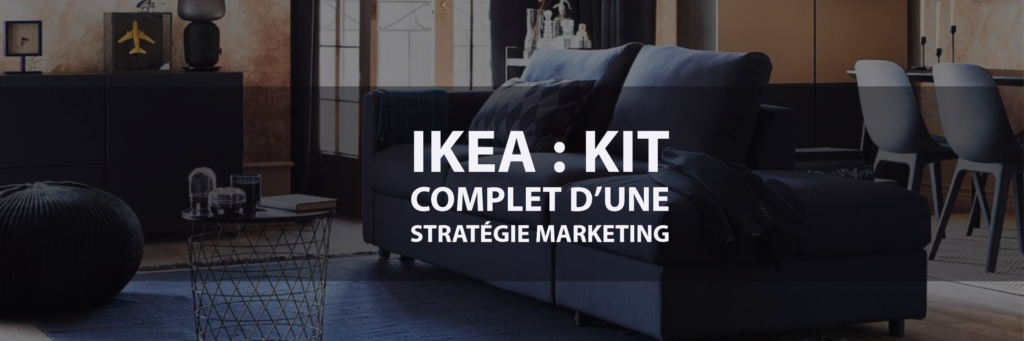 Analyse de la stratégie marketing d'IKEA